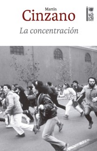 La concentración - Martín Cinzano - E-Book