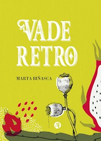 Vade Retro - Marta Biñasca - E-Book