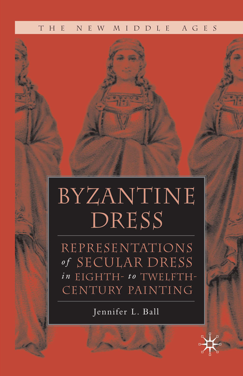 Byzantine Dress - J. Ball - E-Book