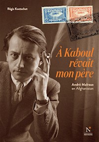 À Kaboul rêvait mon père - Régis Koetschet - E-Book
