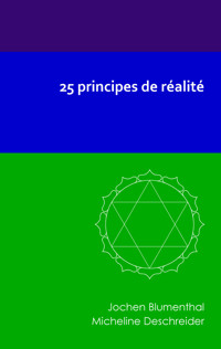 25 principes de réalité - Jochen Blumenthal - E-Book
