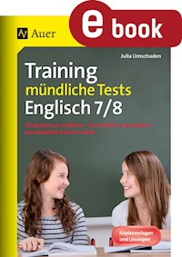 Training mündliche Tests Englisch 7-8 - Julia Umschaden - E-Book