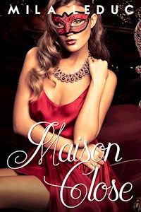 Maison Close - Mila Leduc - E-Book