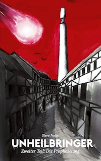 Unheilbringer - Steve Nolte - E-Book