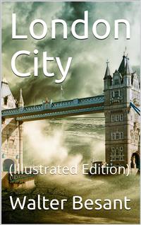 London City - Walter Besant - E-Book