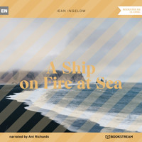 A Ship on Fire at Sea (Unabridged) - Jean Ingelow - Hörbuch