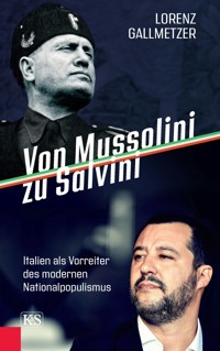 Von Mussolini zu Salvini - Lorenz Gallmetzer - E-Book