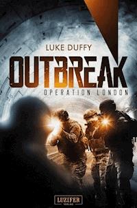 OPERATION LONDON (Outbreak 2) - Luke Duffy - E-Book