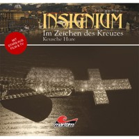Insignium - Im Zeichen des Kreuzes, Folge 1: Keusche Hure - Ascan von Bargen - Hörbuch