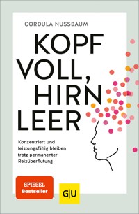 Kopf voll, Hirn leer - Cordula Nussbaum - E-Book