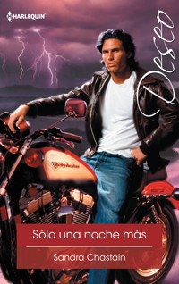Sólo una noche más - Sandra Chastain - E-Book