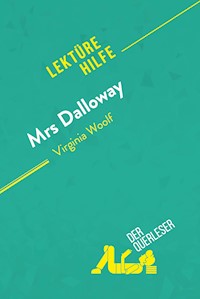 Mrs. Dalloway von Virginia Woolf (Lektürehilfe) - Mélanie Kuta - E-Book