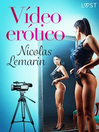 Vídeo erótico - Nicolas Lemarin - E-Book