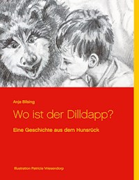 Wo ist der Dilldapp? - Anja Bilsing - E-Book