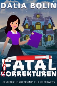 Fatal Korrekturen - Dalia Bolin - E-Book