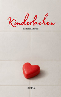 Kinderlachen - Barbara Ladurner - E-Book