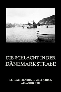 Die Schlacht in der Dänemarkstraße - - E-Book