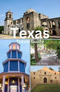 Texas Travel Guide - Andrej Rossi - E-Book