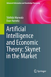Artificial Intelligence and Economic Theory: Skynet in the Market - Tshilidzi Marwala - E-Book