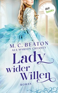 Lady wider Willen - Marion Chesney - E-Book