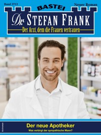 Dr. Stefan Frank 2713 - Stefan Frank - E-Book