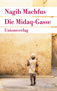 Die Midaq-Gasse - Nagib Machfus - E-Book