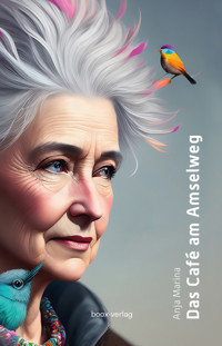 Das Café am Amselweg - Anja Marina - E-Book