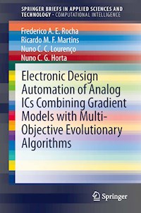 Electronic Design Automation of Analog ICs combining Gradient Models with Multi-Objective Evolutionary Algorithms - Frederico A.E. Rocha - E-Book