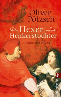 Der Hexer und die Henkerstochter - Oliver Pötzsch - E-Book