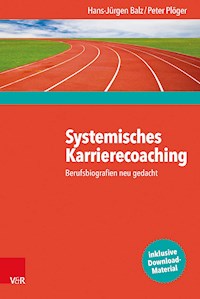 Systemisches Karrierecoaching - Hans-Jürgen Balz - E-Book