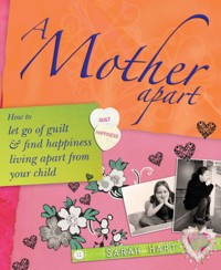 A Mother Apart - Sarah Hart - E-Book