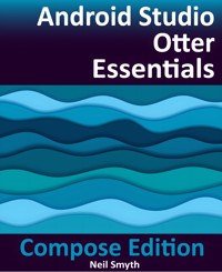 Android Studio Otter Essentials - Compose Edition - Neil Smyth - E-Book