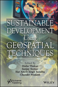 Sustainable Development Using Geospatial Techniques -  - E-Book