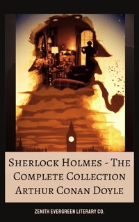 The Complete Collection of Sherlock Holmes - Arthur Conan Doyle - E-Book