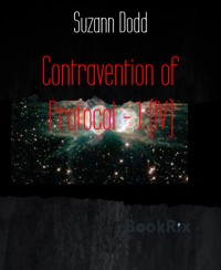 Contravention of Protocol - 1 (IV) - Suzann Dodd - E-Book