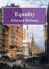 Equality - Bellamy Edward - E-Book