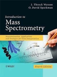Introduction to Mass Spectrometry - J. Throck Watson - E-Book