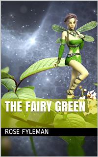 The Fairy Green - Rose Fyleman - E-Book