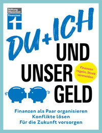 Du + ich und unser Geld - ein Ratgeber für Paare - Clemens Schömann-Finck - E-Book