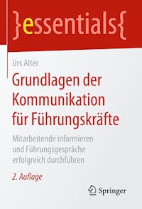 Grundlagen der Kommunikation für Führungskräfte - Urs Alter - E-Book