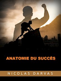 Anatomie du Succès (Traduit) - Nicolas Darvas - E-Book