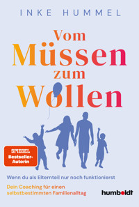 Vom Müssen zum Wollen - Inke Hummel - E-Book