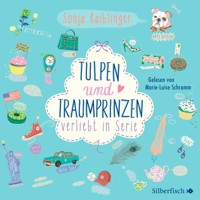 Verliebt in Serie 3: Tulpen und Traumprinzen - Verliebt in Serie, Folge 3 - Sonja Kaiblinger - Hörbuch