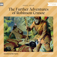 The Further Adventures of Robinson Crusoe (Unabridged) - Daniel Defoe - Hörbuch