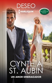 Un amor embriagador - Cynthia St. Aubin - E-Book