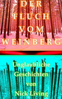Der Fluch vom Weinberg - Nick Living - E-Book