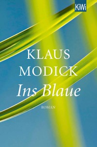 Ins Blaue - Klaus Modick - E-Book
