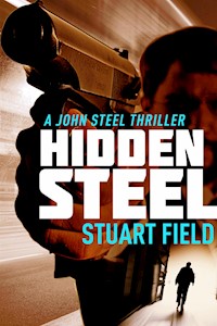 Hidden Steel - Stuart Field - E-Book