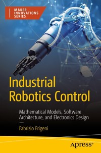 Industrial Robotics Control - Fabrizio Frigeni - E-Book