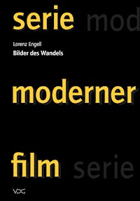 Bilder des Wandels - Lorenz Engell - E-Book